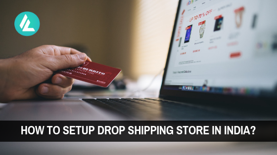 How to setup Dropshipping Store in India?