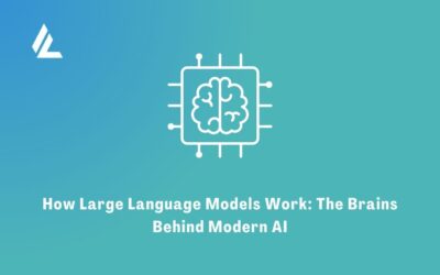 How Large Language Models Work: The Brains Behind Modern AI